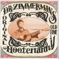 Dr. Zimmerman's Original and old time Hootenany