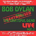 Bob Dylan with the  Grateful Dead Live Vol 2